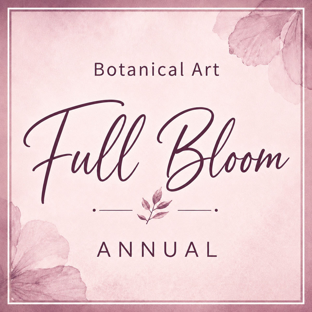 Billy's School of Botanical Art - Full Bloom